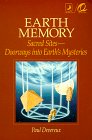 Stock image for Earth Memory: Sacred Sites - Doorways Into Earth's Mysteries for sale by ThriftBooks-Atlanta