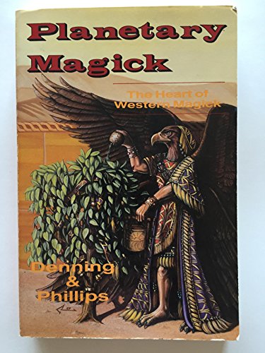 Planetary Magick: The Heart of Western Magick (Llewellyn's High Magick Series)