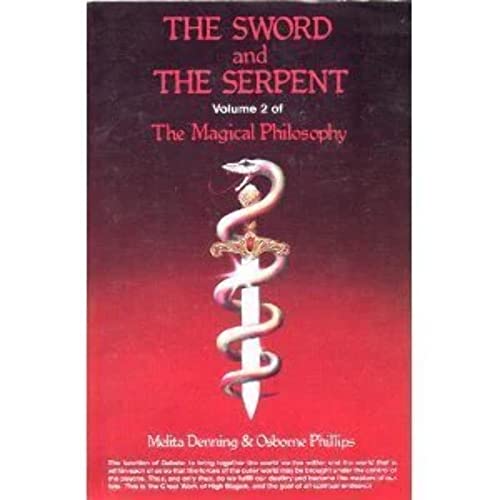 9780875421971: Sword and the Serpent: 002 (Magical Philosophy, Vol 2)