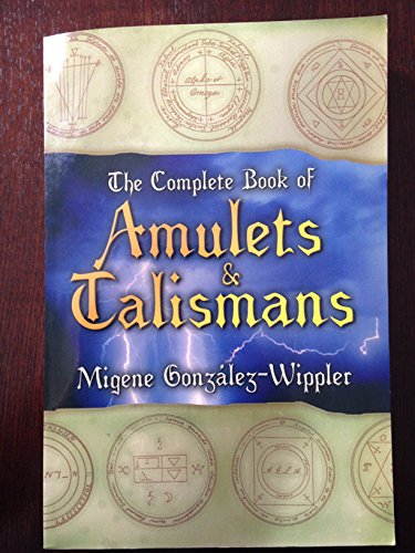 Beispielbild fr The Complete Book of Amulets and Talismans zum Verkauf von Better World Books