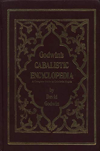 Beispielbild fr Godwin's Cabalistic encyclopedia: A complete guide to cabalistic magick zum Verkauf von Mooney's bookstore