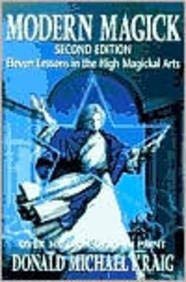 Modern Magick Eleven Lessons in the High Magickal Arts (9780875423241) by Donald-michael-kraig