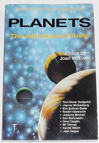 Stock image for PLANETS: THE ASTROLOGICAL TOOLS (LLEWELLYN'S NEW WORLD ASTROLOGY SERIES) for sale by WONDERFUL BOOKS BY MAIL