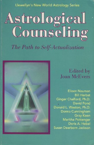 Stock image for Astrological Counseling: The Path to Self-Actualization (Llewellyn's New World Astrology Series) (Llewellyn's New World Astrology Series) for sale by Books From California