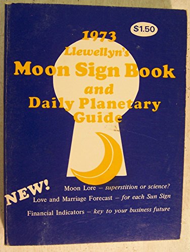 Stock image for Llewellyn's 1973 Moon Sign Book and Daily Planetary Guide for sale by Veronica's Books