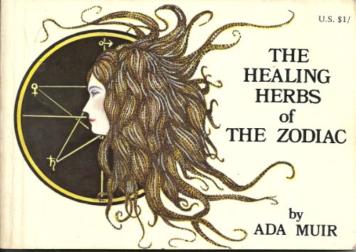 Healing Herbs & Health Food of the Zodiac (9780875424866) by Ada Muir