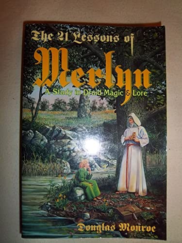 21 Lesson of Merlyn: A Study in Druid Magic & Lore