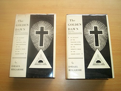 9780875426648: The Golden Dawn: An Account of the Teachings, Rites, and Ceremonies of the Order of the Golden Dawn