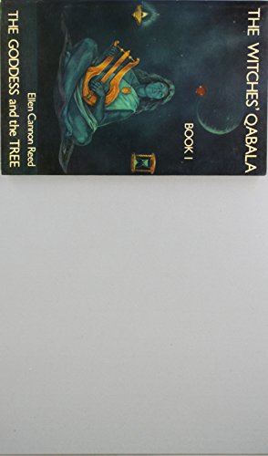 Beispielbild fr The Goddess and the Tree (Llewellyn's Modern Witchcraft Series, Witches Qabala, Book 1 Formerly the Witches' Qabala) (Bk. 1) zum Verkauf von Books From California