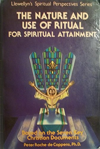 The Nature and Use of Ritual for Spiritual Attainment