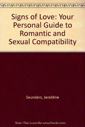 9780875427065: Signs of Love: Your Personal Guide to Romantic and Sexual Compatibility