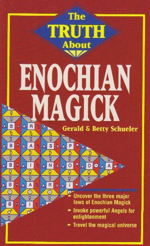 The Truth About Enochian Magick (Truth About Series)