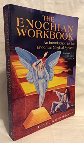 Imagen de archivo de The Enochian Workbook: A Complete Guide to Angelic Magic Presented in 43 Easy Lessons a la venta por GoldBooks