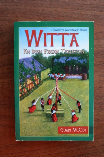 Stock image for Witta: An Irish Pagan Tradition (Llewellyn's World Magic) for sale by SecondSale