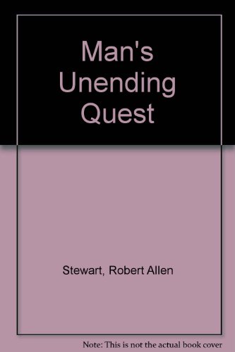 Stock image for Man's unending quest for sale by A Squared Books (Don Dewhirst)