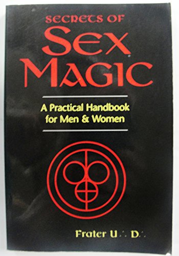 Stock image for Secrets of the German Sex Magicians: A Practical Handbook for Men and Women (Llewellyn's Tantra & Sexual Arts Series) for sale by Gardner's Used Books, Inc.