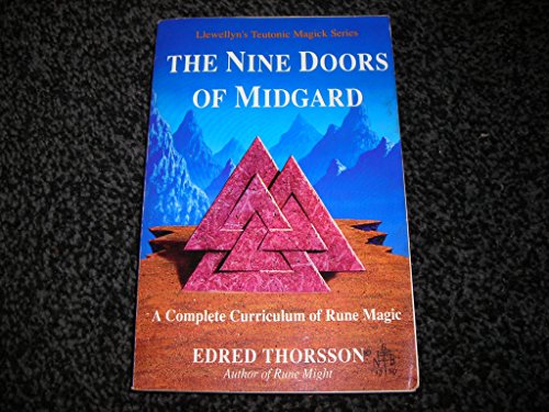 Imagen de archivo de The Nine Doors of Midgard: A Complete Curriculum of Rune Magic (Llewellyn's Teutonic Magick Series) a la venta por Abyssbooks