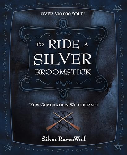 Imagen de archivo de To Ride A Silver Broomstick: New Generation Witchcraft a la venta por Decluttr