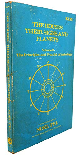 Stock image for The Houses: Their Signs and Planets, Vol. 2: The Principles and Practice of Astrology (The Llewellyn Syllabus for Home Study and College Curriculum) for sale by BooksRun