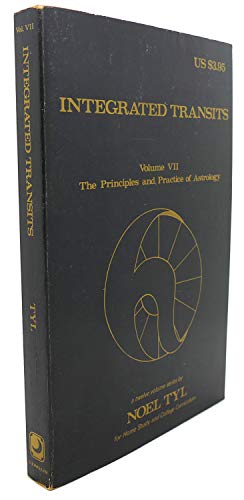 Stock image for Integrated Transits (The Principles and Practice of Astrology, Vol. 7) for sale by Aladdin Books