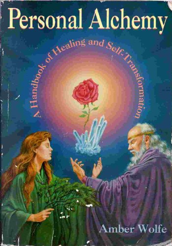 Stock image for Personal Alchemy: A Handbook of Healing and Self-Transformation for sale by Martin Nevers- used & rare books