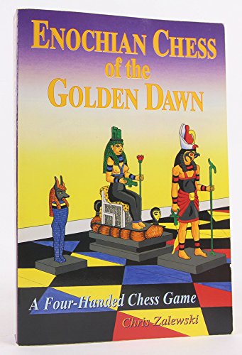 9780875428956: Enochian Chess of the Golden Dawn: A Four-handed Chess Game (Llewellyn's Golden Dawn)