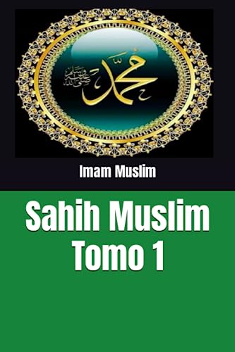 Beispielbild fr Sahih Muslim: Tomo 1 (Spanish Edition) zum Verkauf von GF Books, Inc.