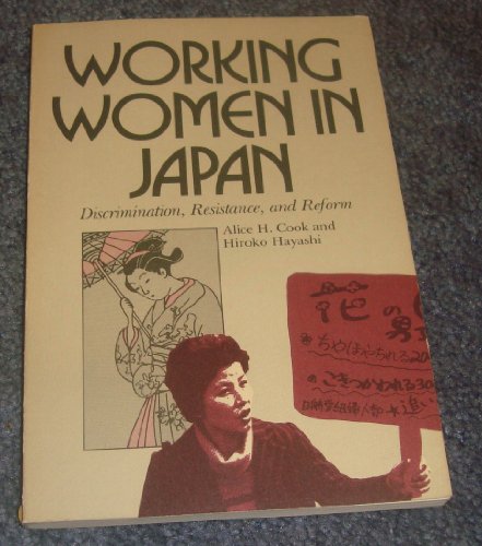 Imagen de archivo de Working Women in Japan: Discrimination, Resistance, and Reform (Cornell International Industrial and Labor Relations Report ; No. 10) a la venta por Katsumi-san Co.