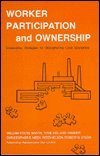 Beispielbild fr Worker Participation and Ownership : Cooperative Strategies for Strengthening Local Economies zum Verkauf von Better World Books