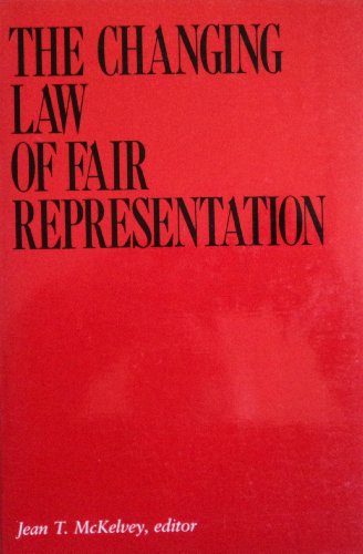 9780875461113: The Changing Law of Fair Representation (ILR Press Books)