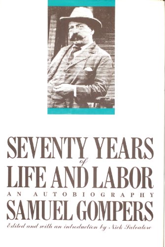 Beispielbild fr Seventy Years of Life and Labor: An Autobiography zum Verkauf von Steven G. Jennings