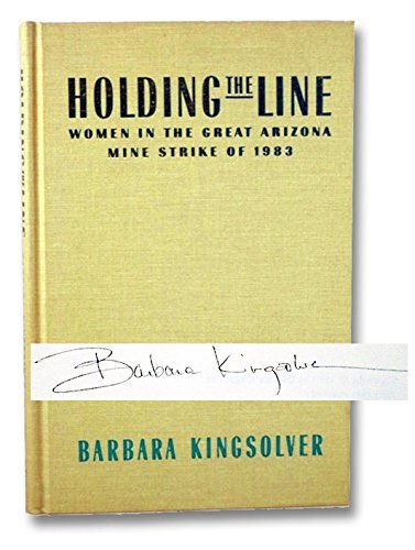 Beispielbild fr Holding the Line: Women in the Great Arizona Mine Strike of 1983 zum Verkauf von Jenson Books Inc