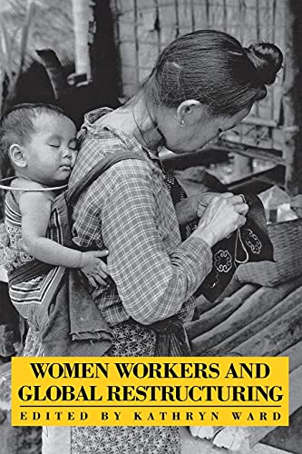 Stock image for Women Workers and Global Restructuring for sale by Priceless Books