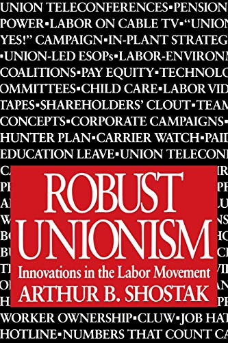 9780875461700: Robust Unionism: Innovations in the Labor Movement