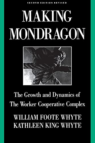 9780875461823: Making Mondragon: The Growth and Dynamics of the Worker Cooperative Complex