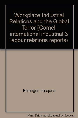 Beispielbild fr Workplace Industrial Relations and the Global Challenge zum Verkauf von Concordia Books