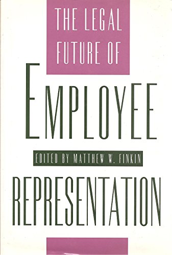 Stock image for The Legal Future of Employee Representation for sale by Bingo Used Books