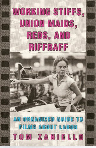 Immagine stock per Working Stiffs, Union Maids, Reds, and Riffraff: An Organized Guide to Films About Labor
