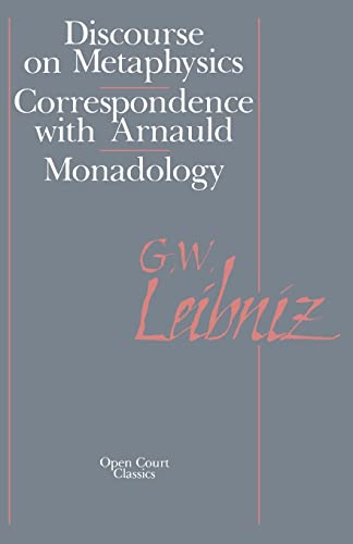 Imagen de archivo de Discourse on Metaphysics, Correspondence with Arnauld, Monadology a la venta por Books From California