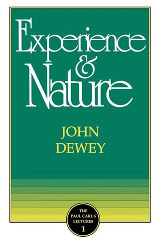 9780875480978: The Experience and Nature (Carus Lectures)