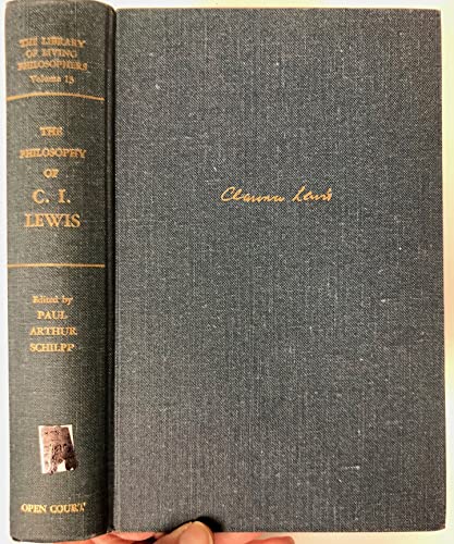 

The Philosophy of C. I. Lewis (Library of Living Philosophers)