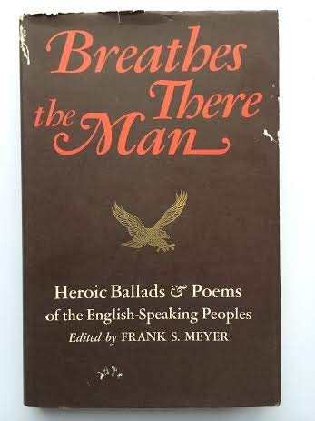 Stock image for Breates There the Man: Heroic Ballads & Poems of the English-Speaking Peopl for sale by Sessions Book Sales