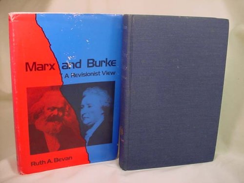 Beispielbild fr Marx and Burke: A Revisionist View zum Verkauf von Wonder Book