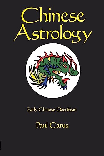 Stock image for Chinese Astrology. Early Chinese Occultism for sale by Theologia Books