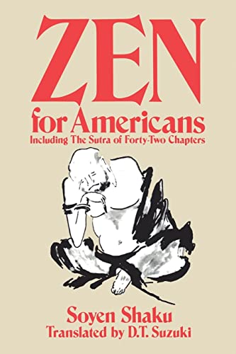 Beispielbild fr Zen for Americans : Including the Sutra of Forty-Two Chapters zum Verkauf von Better World Books