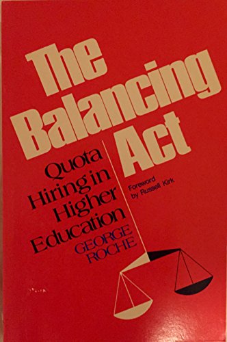 Imagen de archivo de The Balancing Act: Quota Hiring in Higher Education by G. Roche and Black Studies Revisited by Flaag and Reynolds a la venta por GloryBe Books & Ephemera, LLC