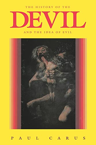 Imagen de archivo de The History of the Devil and the Idea of Evil from the Earliest Times to the Present Day a la venta por St Vincent de Paul of Lane County