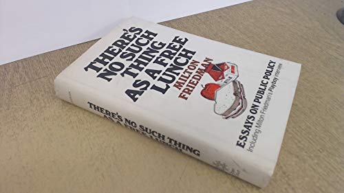 There's No Such Thing As a Free Lunch (9780875483108) by Friedman, Milton
