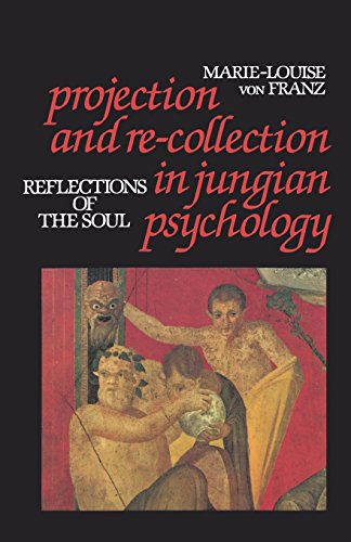 9780875484174: Projection and Re-Collection in Jungian Psychology: Reflections of the Soul (Reality of the Psyche Series)