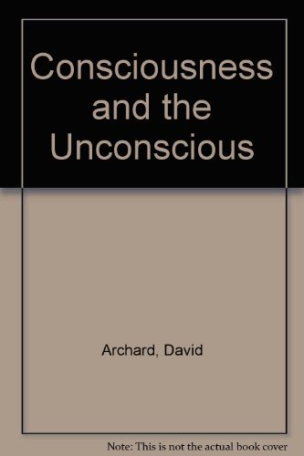 Stock image for Consciousness and the Unconscious for sale by Better World Books